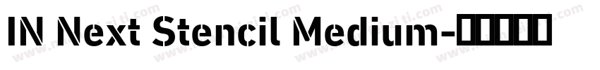IN Next Stencil Medium字体转换
